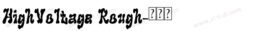 HighVoltage Rough字体转换